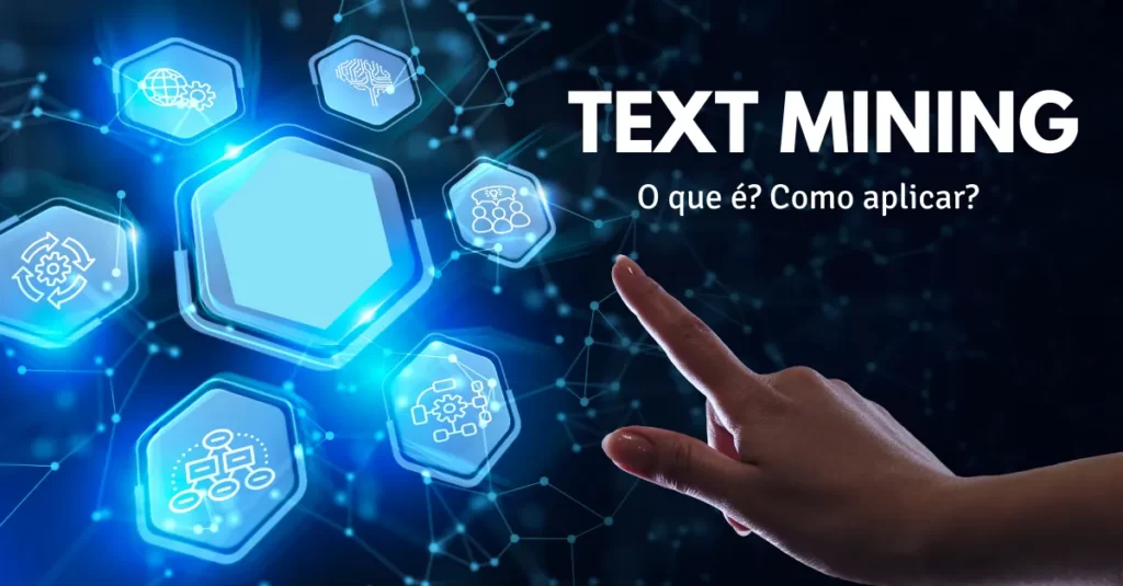 Text Mining_O que é? Como funciona?